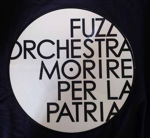  Fuzz Orchestra - Morire per la Patria (vinyl 12