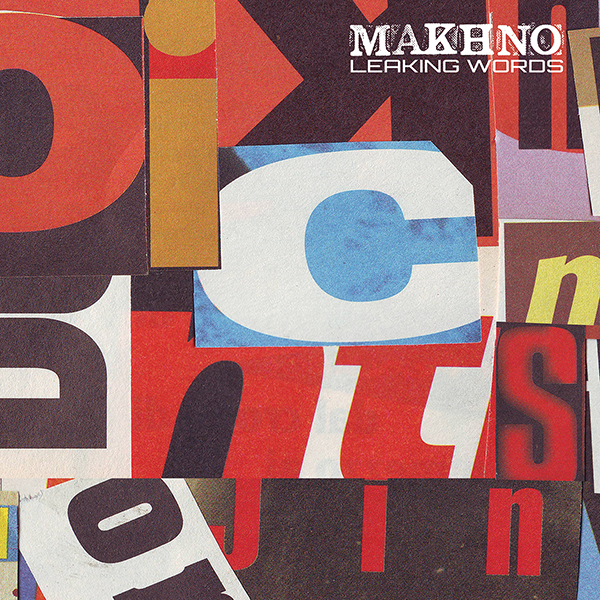  Makhno – Leaking Words (vinyl 12